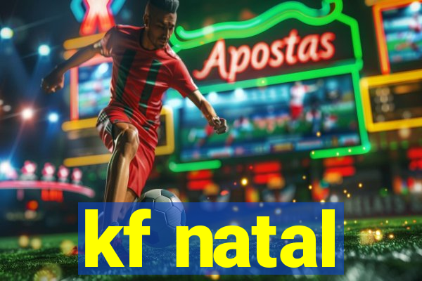 kf natal